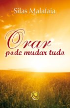 orar pode mudar tudo (ebook)-silas malafaia-9788576895817 orar pode mudar tudo (ebook)-silas malafaia-9788576895817