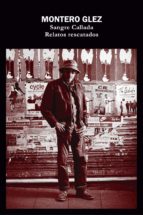 SANGRE CALLADA: RELATOS RESCATADOS