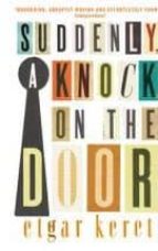 SUDDENLY A KNOCK ON THE DOOR