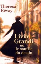 livia grandi ou le souffle du destin (ebook)-theresa revay-9782714448927 livia grandi ou le souffle du destin (ebook)-theresa revay-9782714448927