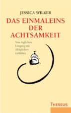 das einmaleins der achtsamkeit (ebook)-jessica wilker-9783899016727 das einmaleins der achtsamkeit (ebook)-jessica wilker-9783899016727