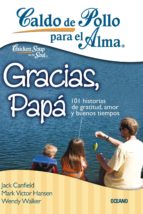 caldo de pollo para el alma: gracias, papá (ebook)-jack canfield-mark victor hansen-wendy walker-9786077350927 caldo de pollo para el alma: gracias, papá (ebook)-jack canfield-mark victor hansen-wendy walker-9786077350927