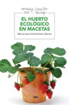 el huerto ecologico en macetas-hortensia lemaitre-9788415541127 el huerto ecologico en macetas-hortensia lemaitre-9788415541127