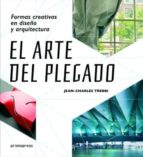 el arte del plegado: formas creativas en diseño y arquitectura-jean-charles trebbi-9788415967927 el arte del plegado: formas creativas en diseño y arquitectura-jean-charles trebbi-9788415967927
