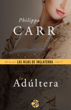 la adúltera (ebook)-philippa carr-9788415997627 la adúltera (ebook)-philippa carr-9788415997627