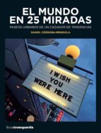 el mundo en 25 miradas (ebook)-daniel cordoba-mendiola-9788416372027 el mundo en 25 miradas (ebook)-daniel cordoba-mendiola-9788416372027