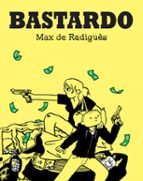 bastardo-max de radigues-9788417294427 bastardo-max de radigues-9788417294427