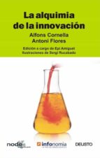 la alquimia de la innovacion : reloaded-alfons cornella-antoni flores-9788423424627 la alquimia de la innovacion : reloaded-alfons cornella-antoni flores-9788423424627