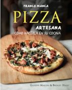 pizza artesana. franco manco: como hacerla en su cocina-giuseppe mascoli-bridget hugo-9788428216227 pizza artesana. franco manco: como hacerla en su cocina-giuseppe mascoli-bridget hugo-9788428216227