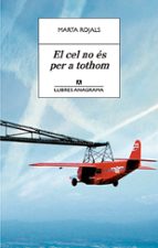 el cel no és per a tothom-marta rojals-9788433915627 el cel no és per a tothom-marta rojals-9788433915627