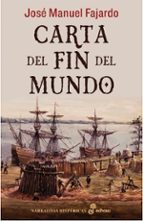 carta del fin del mundo-jose manuel fajardo-9788435062527 carta del fin del mundo-jose manuel fajardo-9788435062527