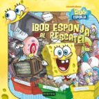¡BOB ESPONJA AL RESCATE!: UN CUENTO SOBRE DESECHOS Y RECICLAJE