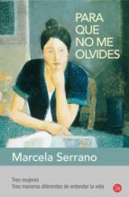 para que no me olvides-marcela serrano-9788466325127 para que no me olvides-marcela serrano-9788466325127