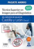 paquete ahorro técnico superior en imagen para el diagnóstico del servicio de salud de castilla y león (sacyl)-9788467675627 paquete ahorro técnico superior en imagen para el diagnóstico del servicio de salud de castilla y león (sacyl)-9788467675627