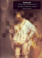 rembrandt: materiales, metodos y procedimientos del arte-christopher brown-david bomford-ashok roy-9788476281727 rembrandt: materiales, metodos y procedimientos del arte-christopher brown-david bomford-ashok roy-9788476281727