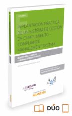 implantación práctica de un sistema de gestión de cumplimiento-co mpliance management system-ricardo abia gonzález-9788491520627 implantación práctica de un sistema de gestión de cumplimiento-co mpliance management system-ricardo abia gonzález-9788491520627