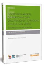 inserción laboral de personas con discapacidad y capacidad intelectual límite-francisco javier fernandez orrico-9788491523727 inserción laboral de personas con discapacidad y capacidad intelectual límite-francisco javier fernandez orrico-9788491523727