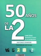 50 años de la 2-antonio sempere-9788494433627 50 años de la 2-antonio sempere-9788494433627