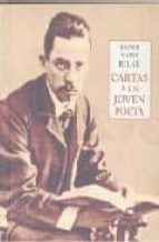 Cartas A Un Joven Poeta Rainer Maria Rilke Casa Del Libro