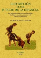 descripcion de los juegos de la infancia, los mas propios a sus f acultades fisicas y morales, y para servir de abecedario (facsimil)-vicente naharro-9788497615327 descripcion de los juegos de la infancia, los mas propios a sus f acultades fisicas y morales, y para servir de abecedario (facsimil)-vicente naharro-9788497615327