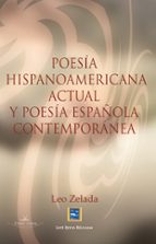 poesia hispanoamericana actual y poesia española contemporanea-leo zelada-9788499837727 poesia hispanoamericana actual y poesia española contemporanea-leo zelada-9788499837727