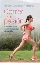correr es mi pasión (ebook)-isabel cristina estrada-9789589007327 correr es mi pasión (ebook)-isabel cristina estrada-9789589007327