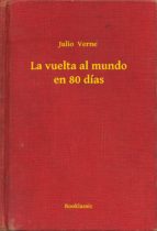 la vuelta al mundo en 80 días (ebook)-julio verne-9789635261727 la vuelta al mundo en 80 días (ebook)-julio verne-9789635261727