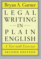 LEGAL WRITING IN PLAIN ENGLISH: A TEXT WITH EXERCISES (2ND ED.)
