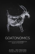 goatonomics - how our faith determines our share of the roast (ebook)-9781547502837 goatonomics - how our faith determines our share of the roast (ebook)-9781547502837