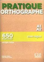 pratique orthographe - niveau a1/a2 - livre + corriges-isabelle chollet-9782090389937