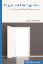 gegen den uhrzeigersinn (ebook)-gregor maria hoff-9783657787937 gegen den uhrzeigersinn (ebook)-gregor maria hoff-9783657787937