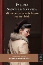 mi recuerdo es más fuerte que tu olvido (ebook)-paloma sanchez-garnica-9788408160137 mi recuerdo es más fuerte que tu olvido (ebook)-paloma sanchez-garnica-9788408160137