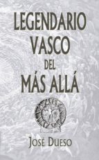 legendario vasco del más allá-9788409049837 legendario vasco del más allá-9788409049837