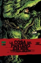 la cosa del pantano de alan moore (1/6)-9788416070237 la cosa del pantano de alan moore (1/6)-9788416070237