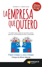 la empresa que quiero (ebook)-pepe crespo-juny crespo-9788416115037 la empresa que quiero (ebook)-pepe crespo-juny crespo-9788416115037