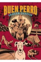 buen perro-graham chaffee-9788416400737 buen perro-graham chaffee-9788416400737