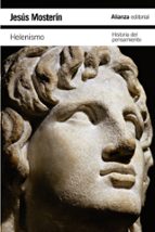 helenismo: historia del pensamiento-jesus mosterin-9788420674537 helenismo: historia del pensamiento-jesus mosterin-9788420674537