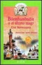 bilembambudin o el ultimo mago-elsa bornemann-9788420742137 bilembambudin o el ultimo mago-elsa bornemann-9788420742137