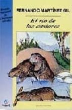 el rio de los castores-fernando martinez gil-9788427931237 el rio de los castores-fernando martinez gil-9788427931237