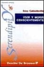 vivir y morir conscientemente-iosu cabodevilla-9788433013637 vivir y morir conscientemente-iosu cabodevilla-9788433013637