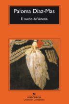 EL SUEÑO DE VENECIA (PREMIO HERRALDE 1992)