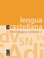 lengua castellana eso cuaderno morfología y sintaxis 2-9788441215337 lengua castellana eso cuaderno morfología y sintaxis 2-9788441215337