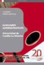 AUXILIARES ADMINISTRATIVOS DE LA UNIVERSIDAD DE CASTILLA-LA MANCH A.. TEMARIO PARTE GENERAL