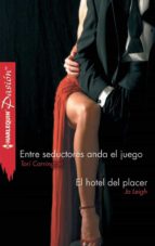 entre seductores anda el juego/el hotel del placer (ebook)-tori carrington-jo leigh-9788468726137 entre seductores anda el juego/el hotel del placer (ebook)-tori carrington-jo leigh-9788468726137