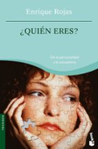 ¿quien eres?-enrique rojas-9788484605737 ¿quien eres?-enrique rojas-9788484605737