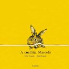 coelliña marcela-esther tusquets-9788484647737 coelliña marcela-esther tusquets-9788484647737