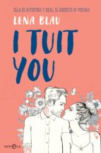 i tuit you (ebook)-lena blau-9788491643937 i tuit you (ebook)-lena blau-9788491643937
