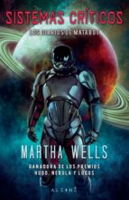 sistemas críticos (ebook)-martha wells-9788491645337 sistemas críticos (ebook)-martha wells-9788491645337