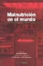 malnutricion en el mundo: como encontrar soluciones en el siglo x xi-ascension marco-9788493312237 malnutricion en el mundo: como encontrar soluciones en el siglo x xi-ascension marco-9788493312237