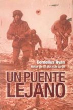 un puente lejano-cornelius ryan-9788496364837 un puente lejano-cornelius ryan-9788496364837